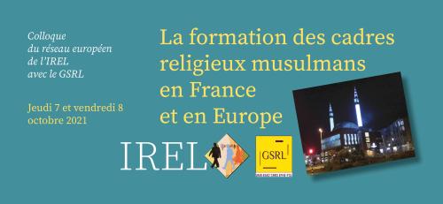 La formation des cadres religieux musulmans en France et en Europe