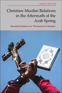 HAGER-Christian-Muslim Relations in the Aftermath of the Arab Spring