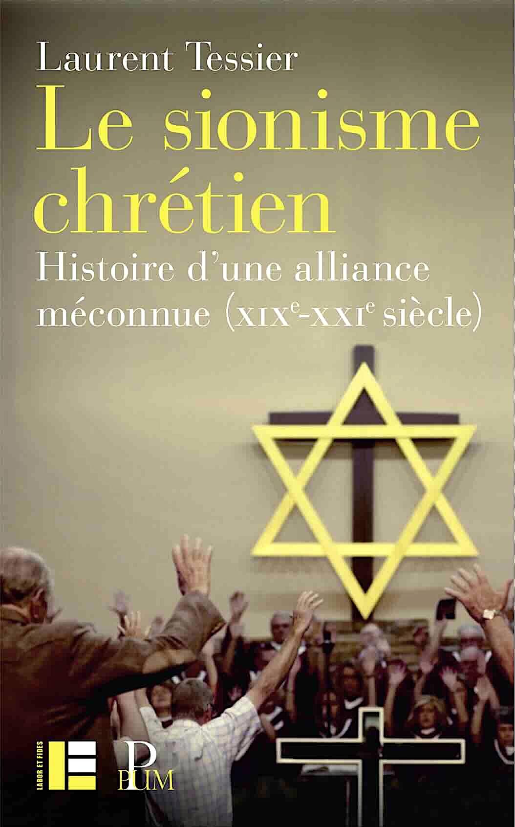 Le sionisme chrétien (Laurent Tessier)