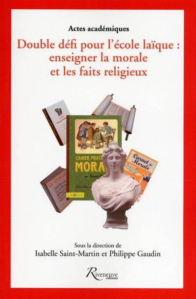 double défi école laïque enseigner morale et faits religieux