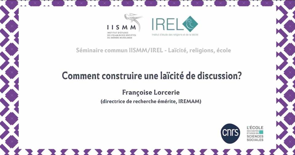 Séminaire IISMM-IREL avec Françoise Lorcerie